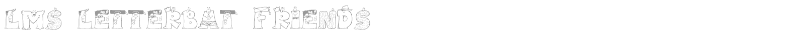 LMS Letterbat Friends font preview